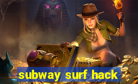 subway surf hack